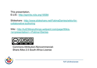 Remember to save.TUT LIS Directorate