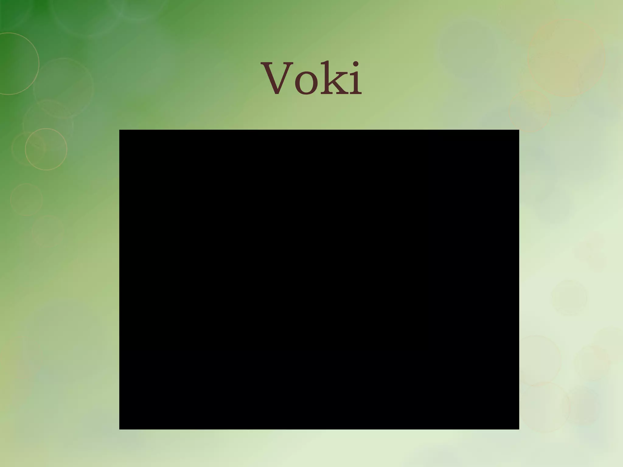 Voki
 