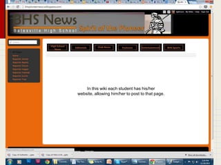 In this wiki each student has his/her
website, allowing him/her to post to that page.

 