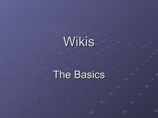 Wikis The Basics 