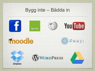 Bygg inte – Bädda in
 