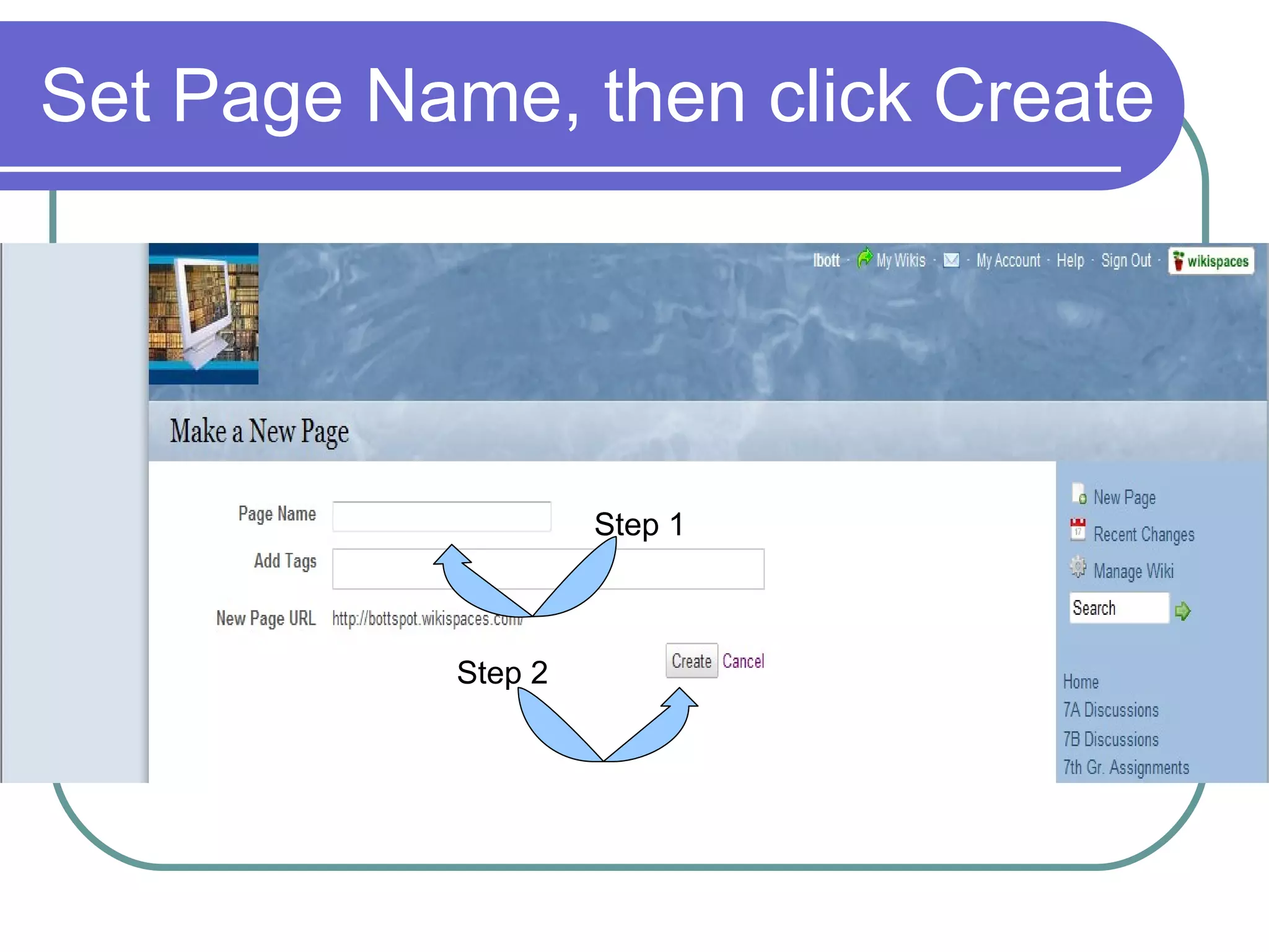 Set Page Name, then click Create Step 1 Step 2 