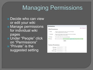 Managing PermissionsDecide who can view or edit your wiki 