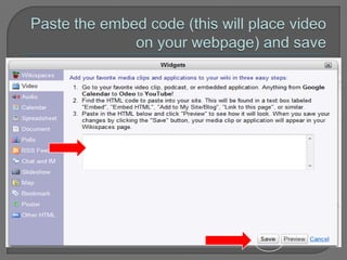 To Insert Video: Click on Edit, Widgets. This box will appear. Click on Video.