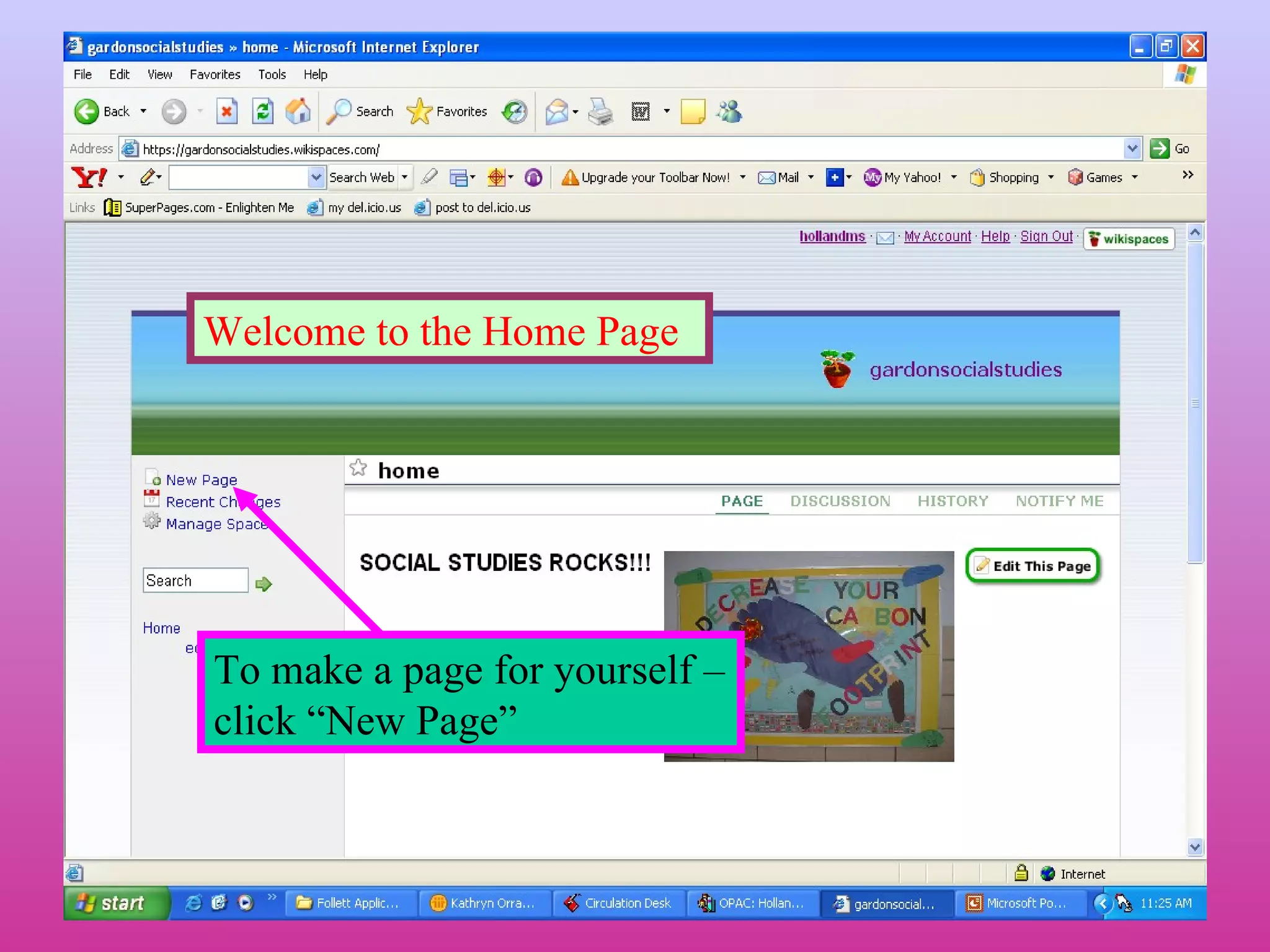 Welcome to the Home Page To make a page for yourself – click “New Page”