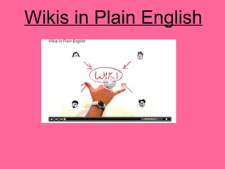 Wikis in Plain English
 