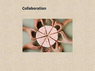 Collaboration