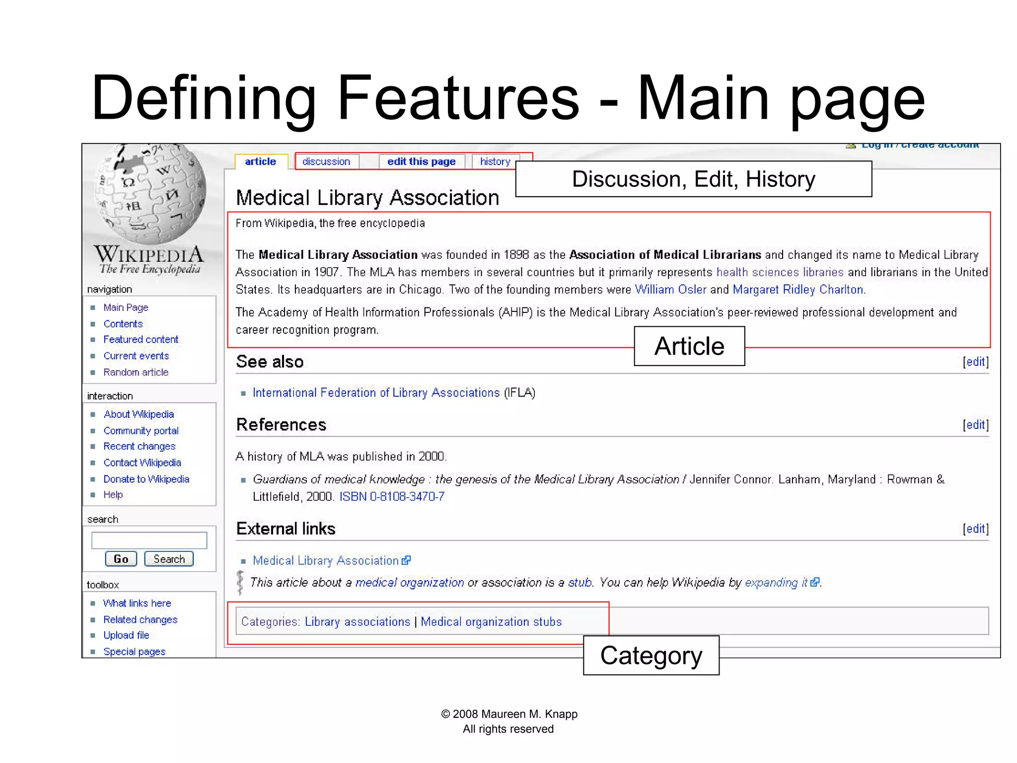 Defining Features - Main page Category Discussion, Edit, History Article Discussion, edit, & history tabs Article Category 