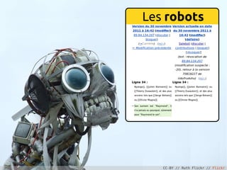 Les robots




                          57

   CC-BY // Ruth Flickr // Flickr
 