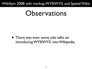 ENG Wikisym2008: WYSIWYG & Wiki Editors