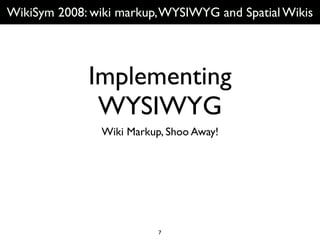 ENG Wikisym2008: WYSIWYG & Wiki Editors