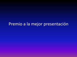 Premio a la mejor presentación