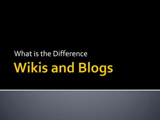 Wiki vs Blog | PPT
