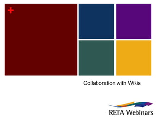 Collaboration with Wikis 