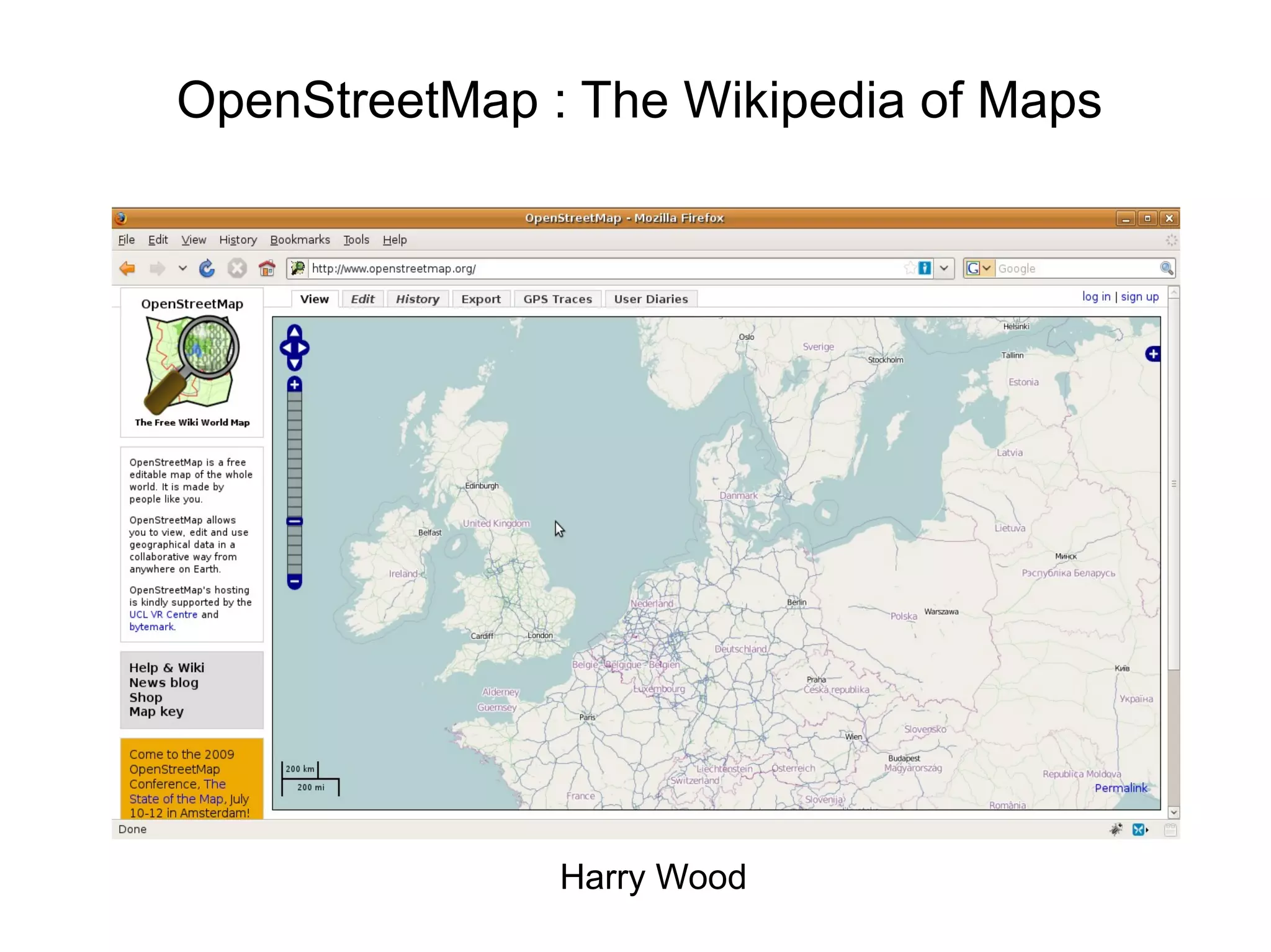 Harry Wood OpenStreetMap : The Wikipedia of Maps 