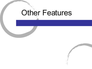 Other Features 