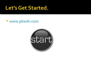 www.pbwiki.com 