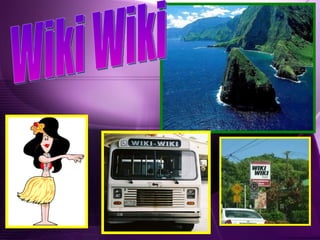Wiki Wiki 