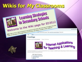 Wikis for  My  Classrooms 