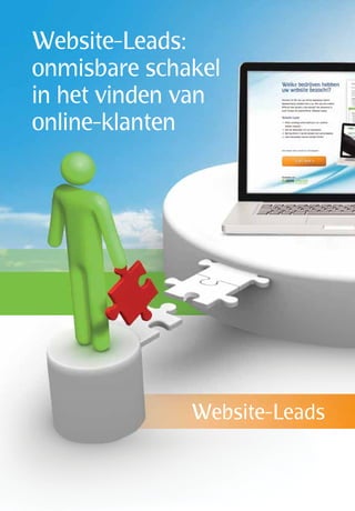 Website-Leads:
onmisbare schakel
in het vinden van
online-klanten

Website-Leads

 