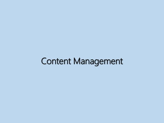 Content Management
 