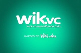 Wik Labs - Wik vc