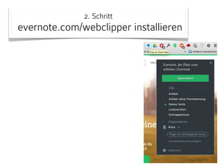 2. Schritt 
evernote.com/webclipper installieren 
 
