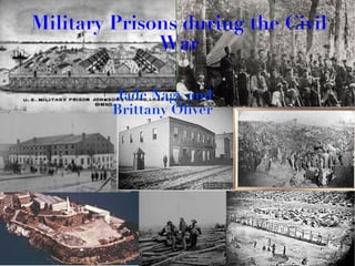 Military Prisons during the Civil War ,[object Object]