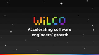 Accelerating software
engineers’ growth
 