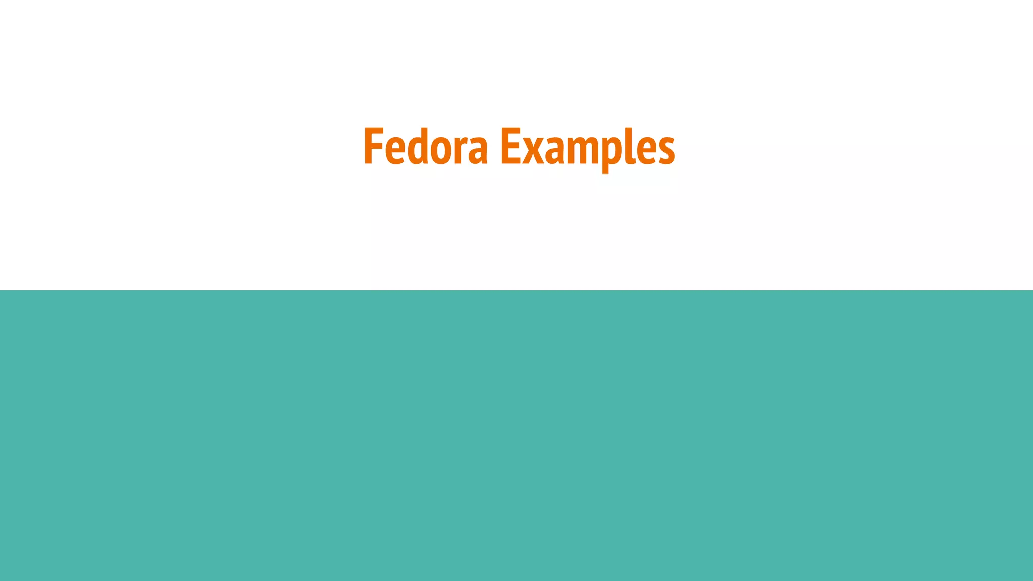Fedora Examples