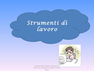 Strumenti di lavoro Poseidon 2010-IC Rodari Soveria M.-2°C Sc.Sec.1°gr.Carlopoli-Prof. Butera-Torchia-Sacco 