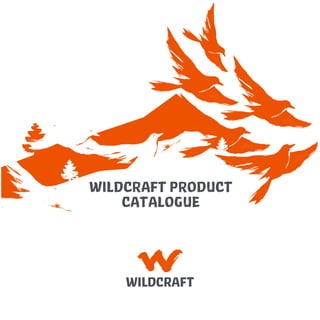 WILDCRAFT PRODUCT
CATALOGUE
 