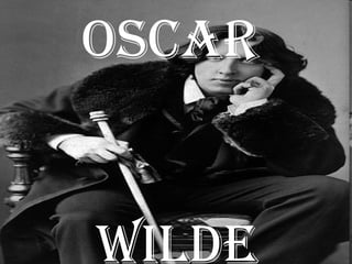 Oscar  Wilde 