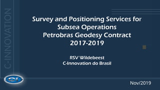 Advanced Geodesy and Surveying Services for Subsea Operations with RSV ...