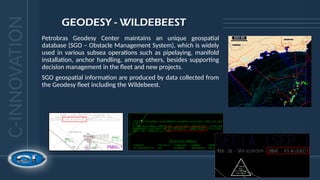 Advanced Geodesy and Surveying Services for Subsea Operations with RSV ...