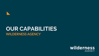 Wilderness Agency Capabilities | PPT