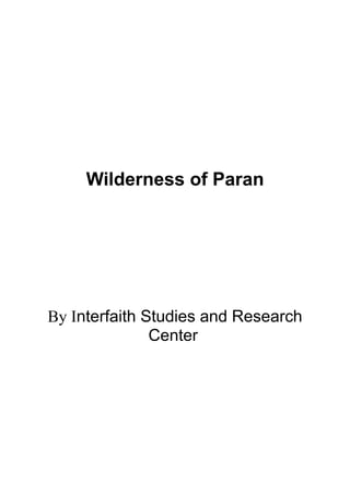 Wilderness of Paran
By Interfaith Studies and Research
Center
 