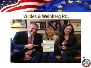 Wildes & Weinberg PC.
 