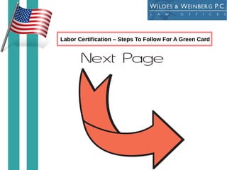 Labor Certification – Steps To Follow For A Green Card
 