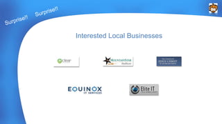 Interested Local Businesses 
 