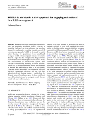 Wildlife in the cloud: A new approach for engaging stakeholders
in wildlife management
Guillaume Chapron
Abstract Research...