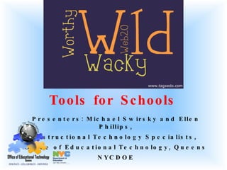 Wild Wacky and Worthy Web 2.0 Tools for the Classroom