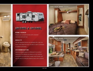 TRAVEL TRAILER 281BHXL BEDROOM




HO M E COO K ED
Prepare your campsite favorites with a standard

microwave and cook top!
                                                                     TRAVEL TRAILER 281BHXL shown in LEATHER decor

QUALITY
Our well-designed kitchens are equipped with a high-rise

faucet, extra deep bowl sink, and easy to clean countertops

for added functionality!


ACCO M M ODATI N G
Maximize sleeping space in a Wildwood X-Lite without

losing any of the features you deserve on your camping

adventures! Our bunks (most models), booth dinette, and

jiffy sofa allow for adequate sleeping space when camping!




                                                         ... 4 ...
 