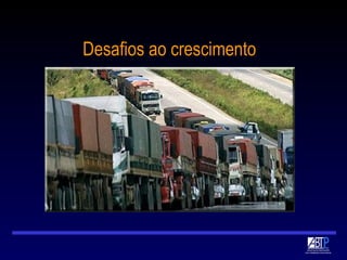 Desafios ao crescimento 