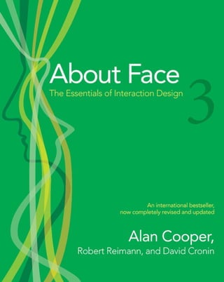 Wiley About Face 3 The Essentials Of Interaction Design May 2007 | PDF