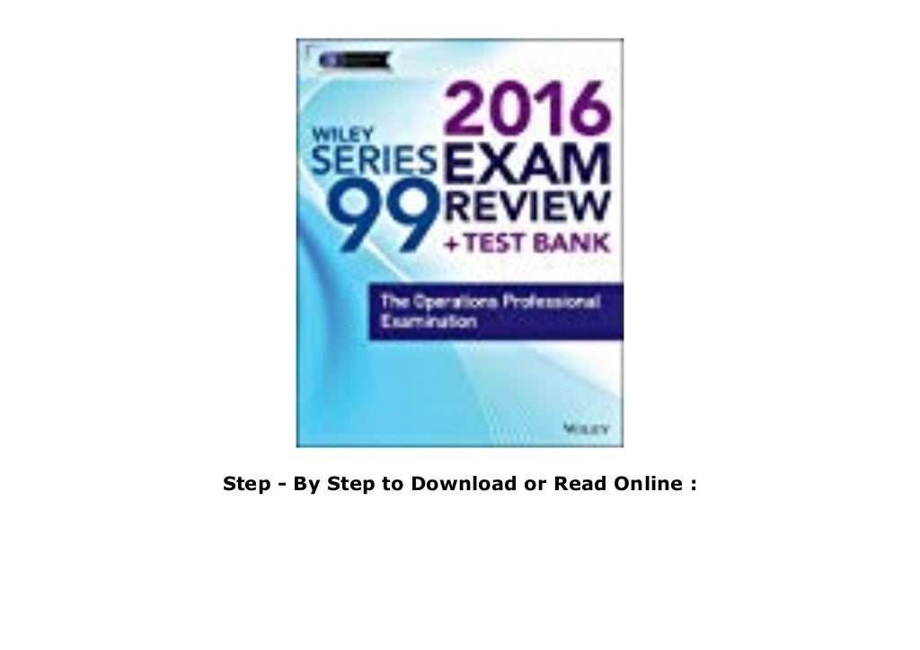 ^PDF^ Wiley Series 99 Exam Review 2016 + Test Bank: The Operations ...