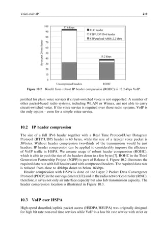 Application and end-to-end performance                                                  203



       Table 9.3 Example inter-system cell change recorded by a UE for a UDP-based
       service.

       Message                                        Delay
                                                      (relative to cell change order)
                                                      (ms)

       Last UDP packet sent on 3G                      À20
       3G Cell Change Order from UTRAN                    0
       2G Channel Request                             1 720
       2G Immediate Assignment                        1 840
       2G Location Updating Request                   1 940
       2G Classmark Change                            2 180
       2G Authentication Request                      2 440
       2G UTRAN Classmark Change                      2 890
       2G Authentication Response                     3 120
       2G Ciphering Mode Command                      3 320
       2G Ciphering Mode Complete                     3 590
       2G TMSI Reallocation Command                   3 840
       2G TMSI Reallocation Complete                  4 060
       2G Identity Request                            4 260
       2G Identity Response                           4 530
       2G Location Updating Accept                    5 210
       2G Channel Release                             5 440
       2G Routing Area Update Request                 7 590
       2G Channel Request                             8 050
       2G Immediate Assignment                        8 150
       2G Authorization and Ciphering Request         9 770
       2G Authorization and Ciphering Response       10 010
       First UDP Packet sent on 2G                   10 720
       2G Routing Area Update Accept                 12 330
       2G Routing Area Update Complete               12 340


Routing Area Update Request to the 2G SGSN. This triggers the Serving Radio
Network Subsystem (SRNS) context transfer procedure. The SRNS Context Request
message informs the RNC to start buﬀering and not to send any further downlink data to
the Node B. The procedure is completed by the 2G SGSN sending the SGSN Context
Acknowledge message. This message indicates that the 2G SGSN is now ready to start
receiving data belonging to the UE’s packet-switched connection. The 3G SGSN then
sends the SRNS Data Forwarding Command to the RNC. This message instructs the
RNC to start tunnelling data towards the 2G SGSN. The 2G SGSN forwards the data to
the UE via a 2G radio network. The UE location is then updated so that data are sent
directly from the GGSN to the 2G SGSN. The 2G SGSN sends a Routing Area Update
Accept message and the UE conﬁrms this with an associated Routing Area Update
Complete message.
  Example inter-system cell change signalling is shown in Table 9.3 [8]. Once the UE was
moved to GPRS it took 1.7 sec to read the 2G system information and initiate the
location area update procedure. The location area update procedure takes about 3.5 sec.
 