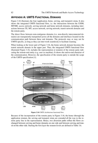 where R is the base station–mobile station separation in kilometres; f is the carrier fre-
quency of 2000 in MHz for UMTS band application. L shall in no circumstances be less
than free space loss. This model applies to the non-line-of-sight (NLOS) case only and
describes worse case propagation assuming log-normal shadow fading with a standard
deviation of 10 dB for outdoor users and 12 dB for indoor users. The average building
penetration loss is 12 dB with a standard deviation of 8 dB [2].
A more detailed model uses a recursive approach [15] that calculates the path loss as a
sum of LOS and NLOS segments. The shortest path along streets between the BS and
the MS has to be found within the Manhattan environment and the path loss (dB) is
given by:
              pG Q
/ = ORJ                                                                        