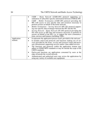 30                                               The UMTS Network and Radio Access Technology

where dn is the illusory distance, l is the wavelength, n is the number of straight street
segments between BS and MS (along the shortest path).
The illusory distance = sum of the street segments obtained recursively using the ex-
pressions NQ = NQ - + G Q -F and G Q = NQ VQ - + G Q - where c is a function of the street cross-
ing, e.g. for a 90º street crossing c = 0.5. Furthermore, VQ - = length in meters of the last
(straight path) segment. We set the initial values as: k0 = 1 and d0 = 0, and we get the
illusory distance as the final dn when the last segment has been added. When extending
the model to cover the micro cell dual slope behaviour, we express L as:
            Ë pG Q Ë       Q
                                      ÛÛ                   Ñ [  [  [  [EU
/ = ORJ Ì      'Ì Ê V           - Ü Ü   ZKHUH ' [ 