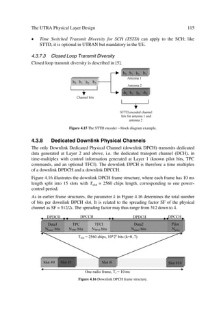 36                                           The UMTS Network and Radio Access Technology

where V is the velocity of the mobile and l is the wavelength at the carrier frequency.
The term CLASSIC is used to identify this Doppler spectrum [2].
The second assumption results in a Doppler spectrum that is nearly flat, and the choice
of a flat spectrum has been made, i.e.
                     l            9
3Q u 